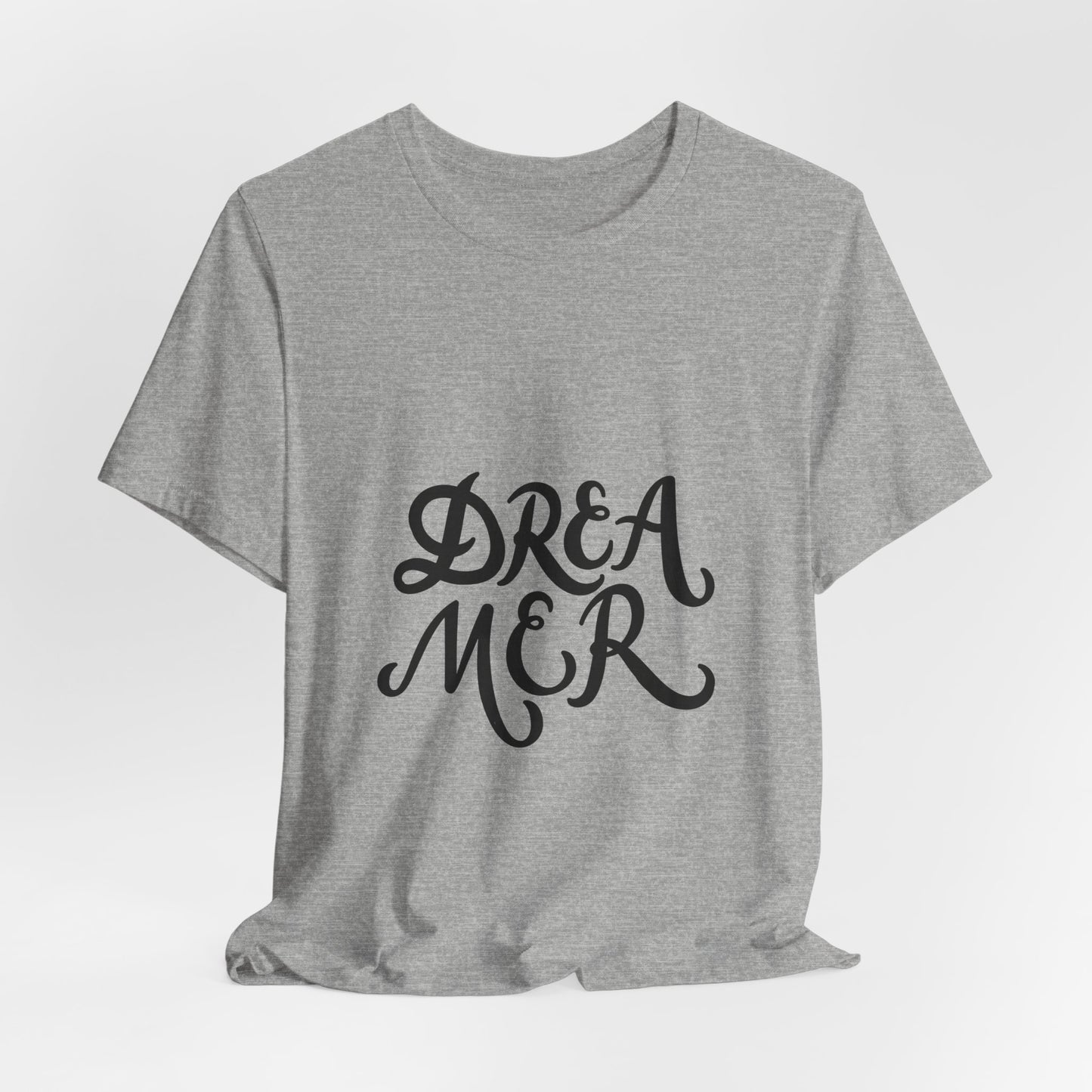 Dreamer T-Shirt Bold Script Inspirational Tee