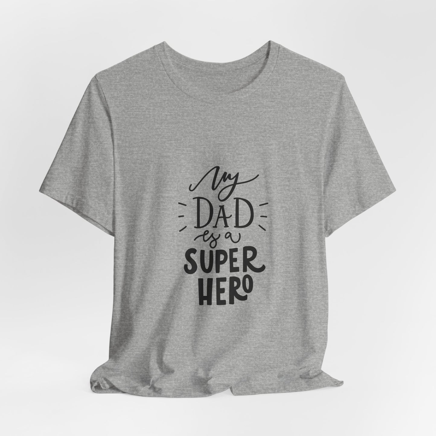 My Dad Is a Superhero T-Shirt Kids Gift
