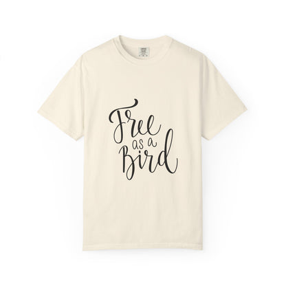 Free as a Bird Garment-Dyed Tee Calligraphy