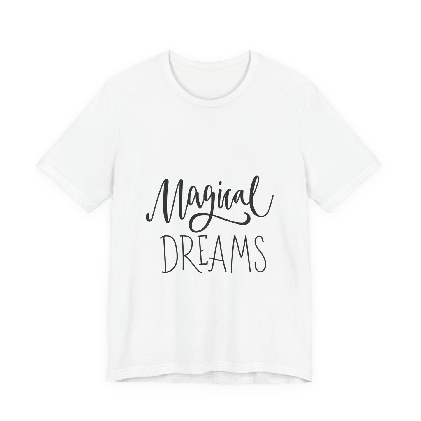 Magical Dreams T-Shirt Hand Lettered Script Tee