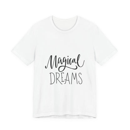 Magical Dreams T-Shirt Hand Lettered Script Tee