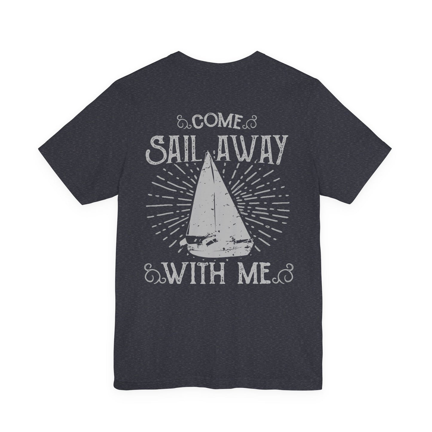 Come Sail Away T-Shirt Retro Nautical Sailing Tee