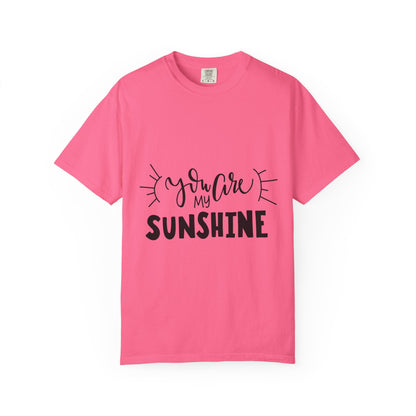 You Are My Sunshine Garment-Dyed Tee Gift