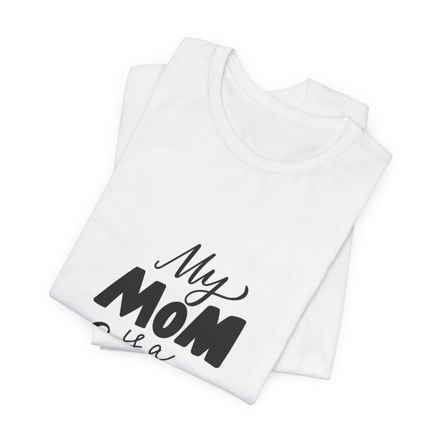 My Mom Is a Fairy T-Shirt Cute Mom Gift