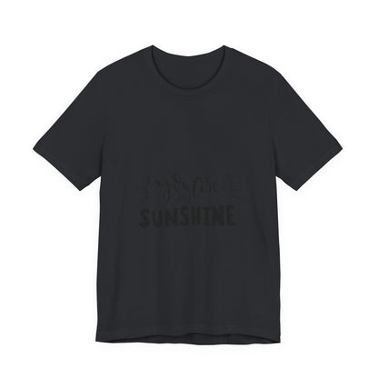 You Are My Sunshine T-Shirt Cute Gift Tee