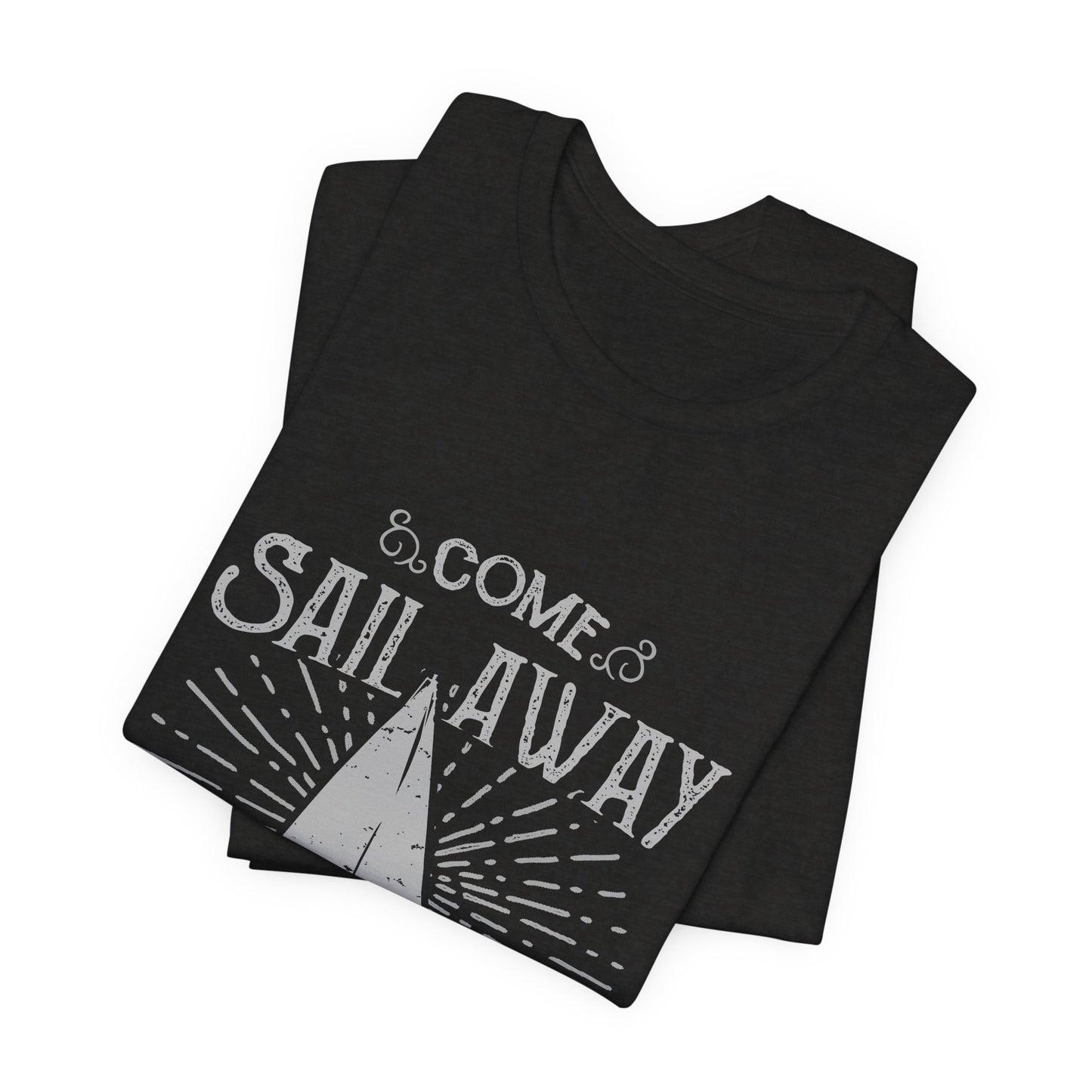Come Sail Away T-Shirt Retro Nautical Sailing Tee
