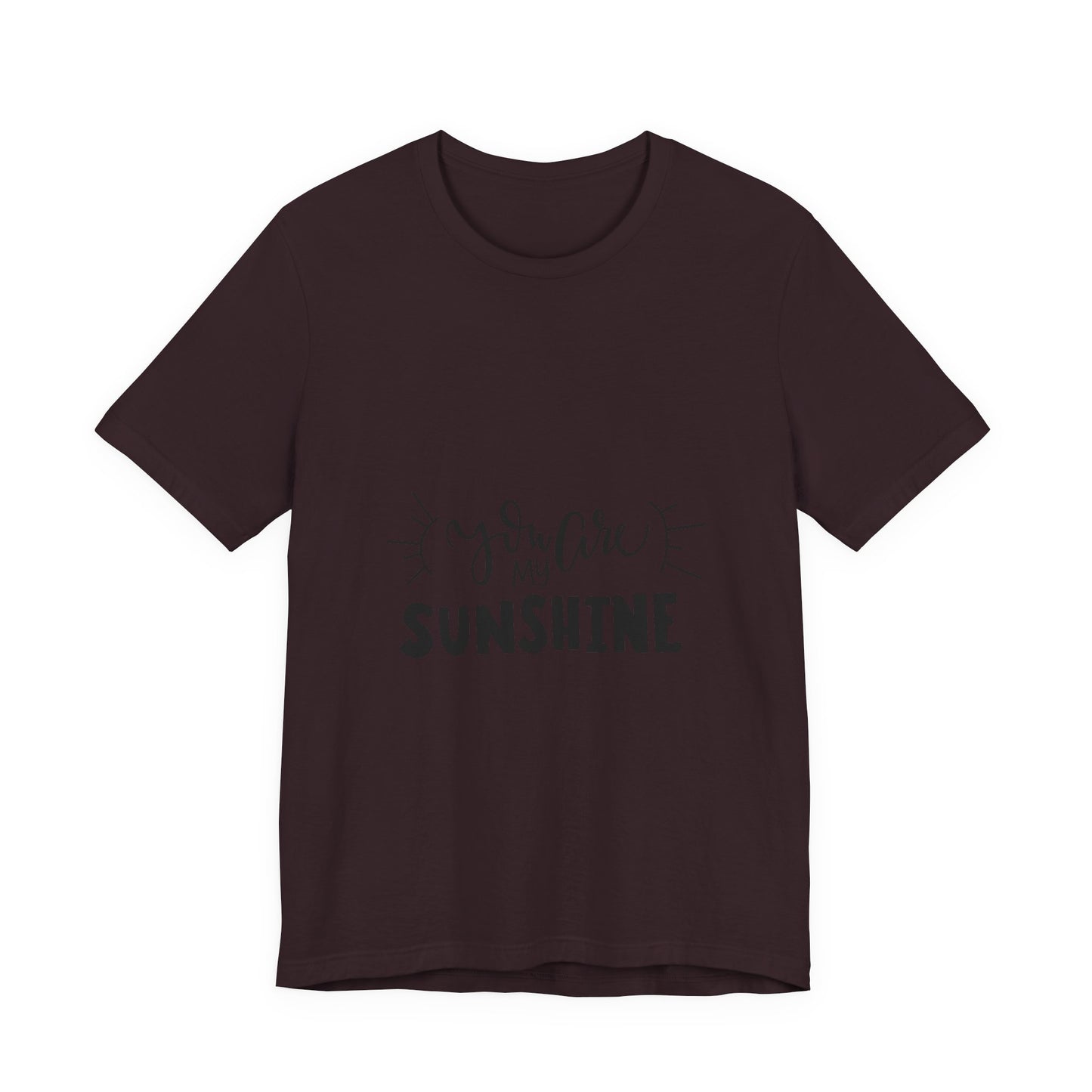 You Are My Sunshine T-Shirt Cute Gift Tee