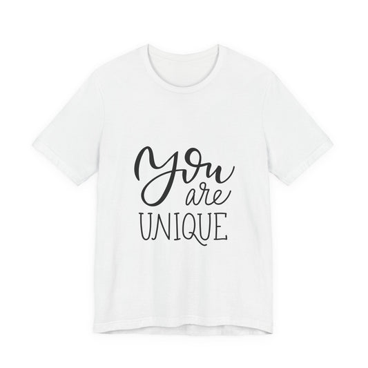 You Are Unique T-Shirt Positive Quote Tee