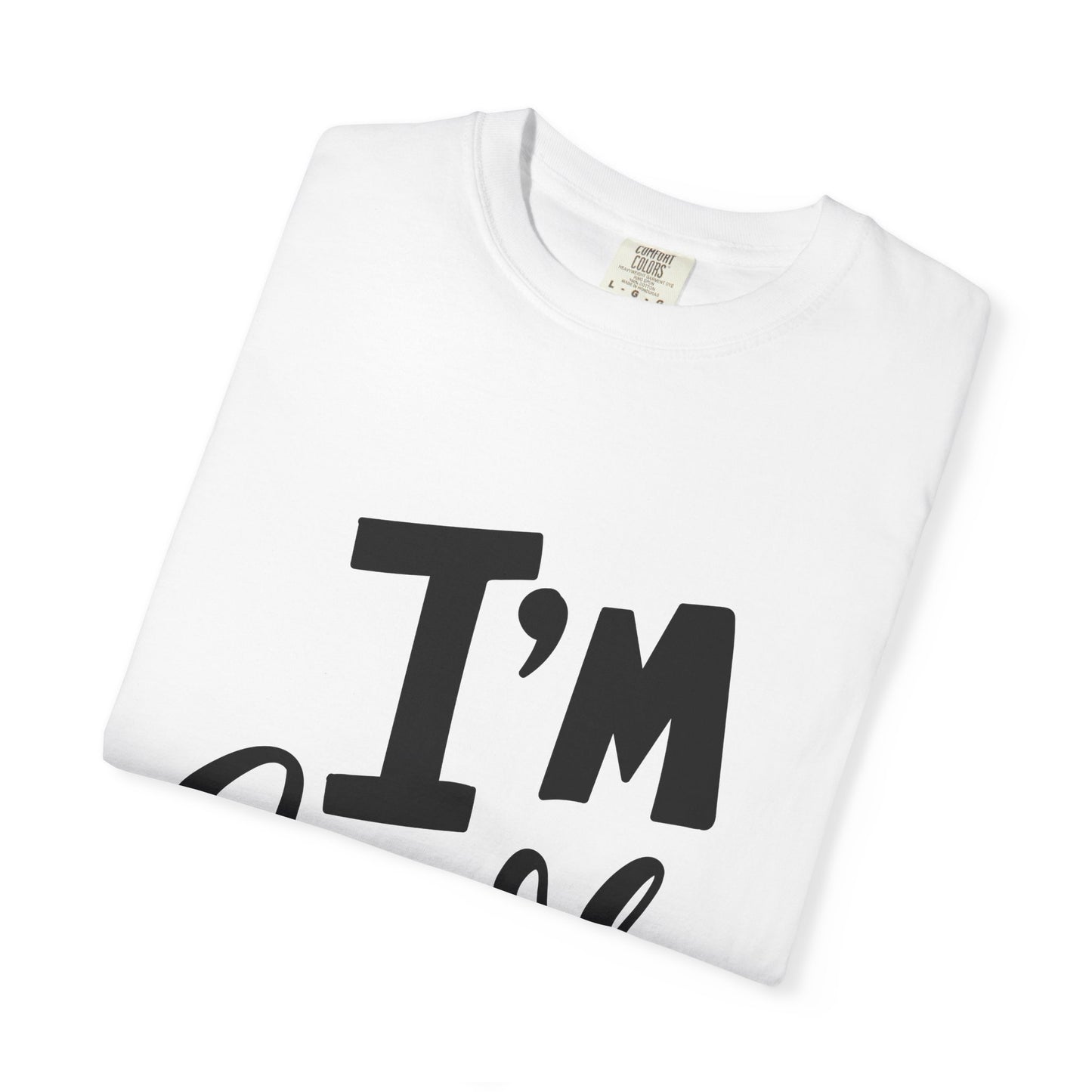 I'm Cool Kids Garment-Dyed Heavyweight Tee
