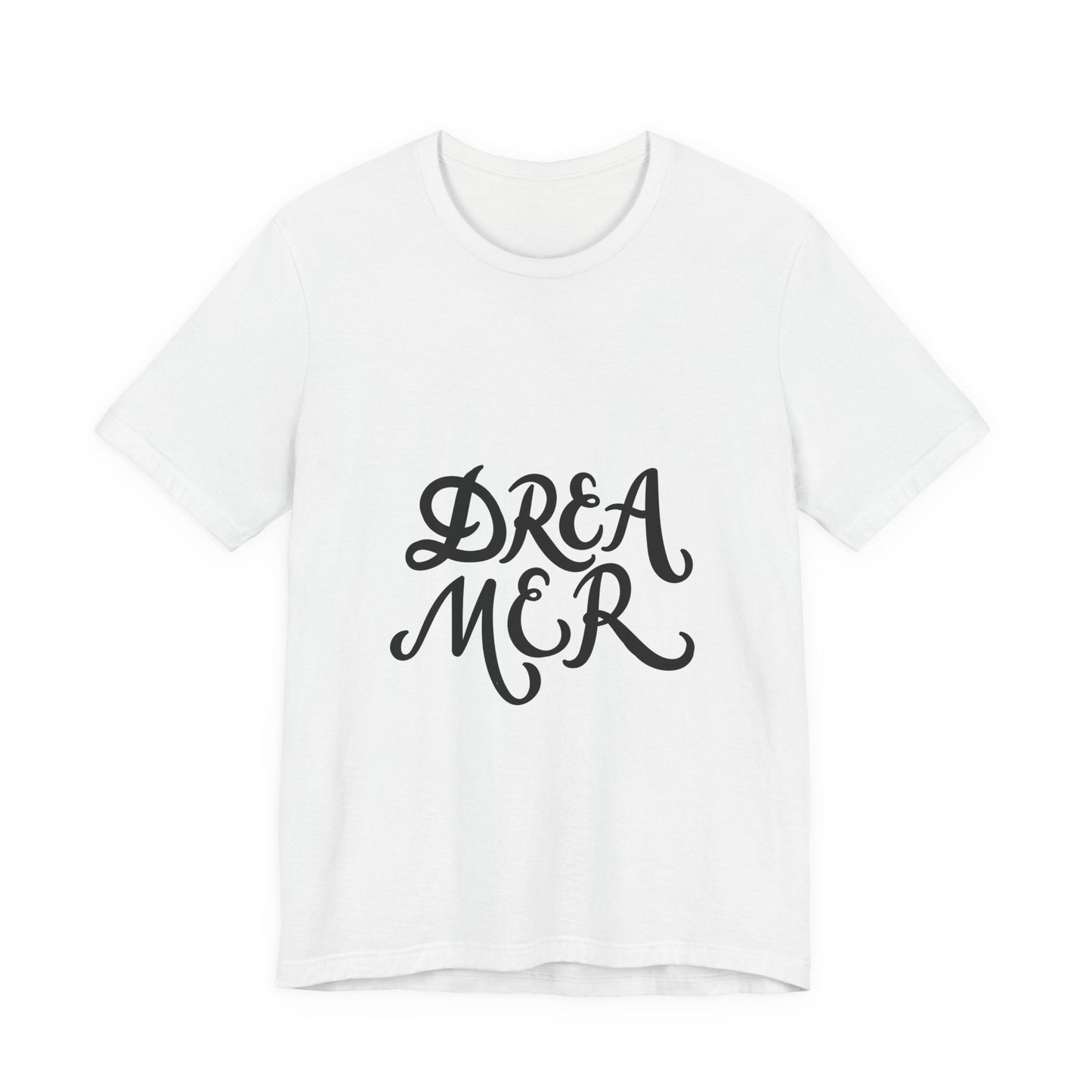Dreamer T-Shirt Bold Script Inspirational Tee