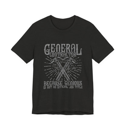 General Contractor Funny T-Shirt Genius Gift