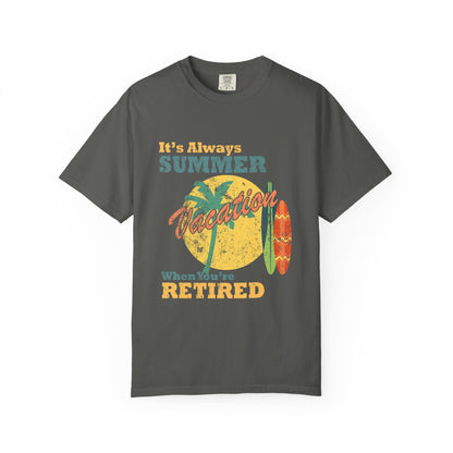 Retirement Tee It's Always Summer Vacation