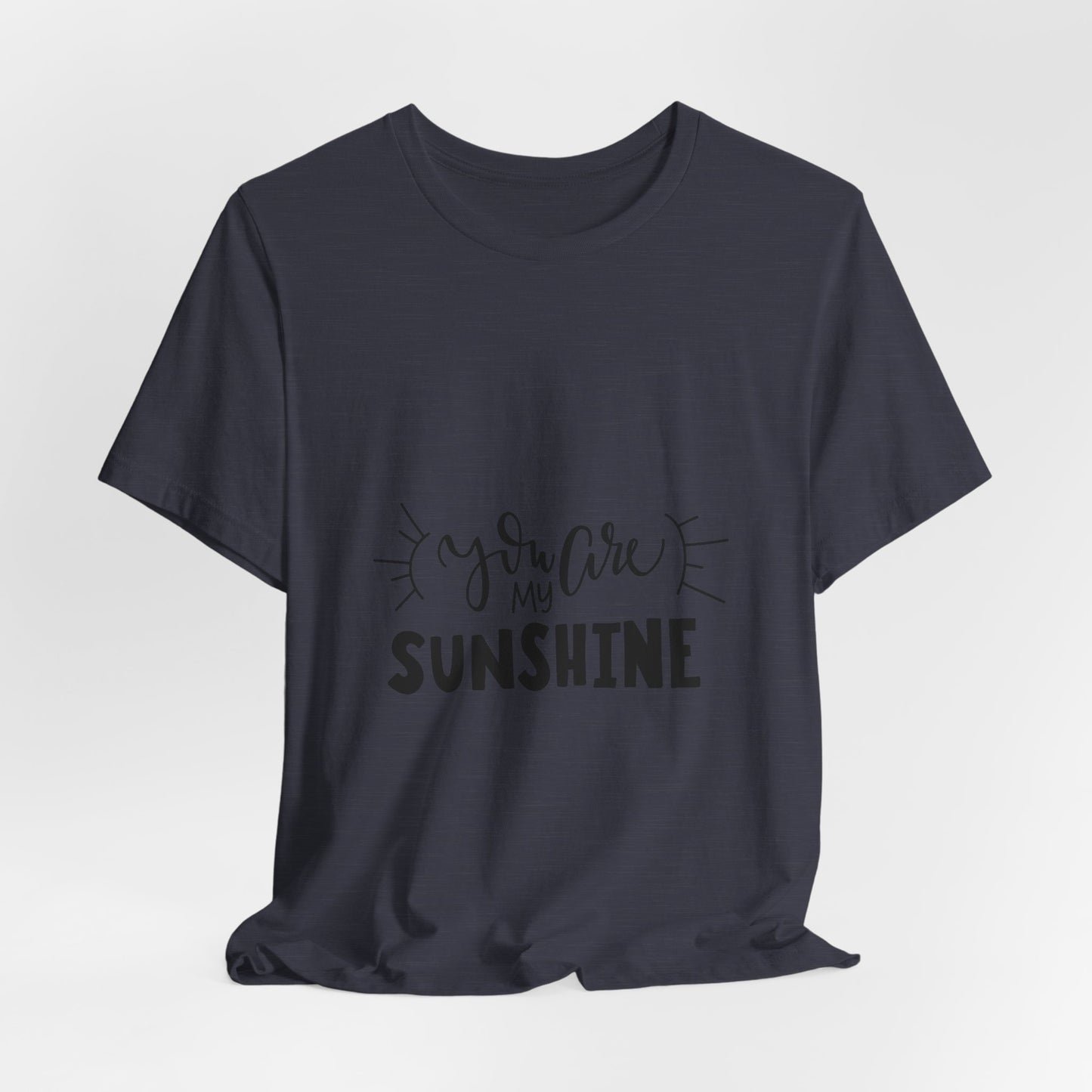 You Are My Sunshine T-Shirt Cute Gift Tee