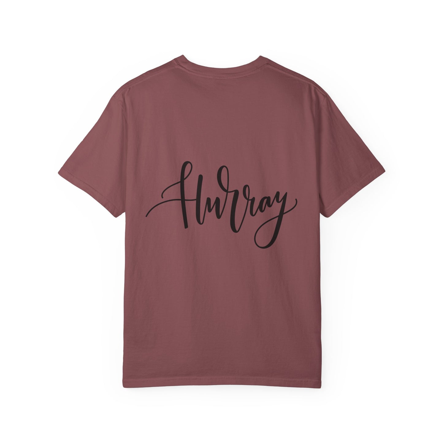 Hurray Calligraphy Script Garment-Dyed Tee