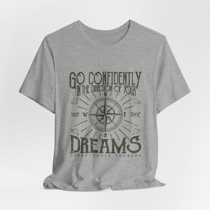 Go Confidently Dreams T-Shirt Thoreau Quote