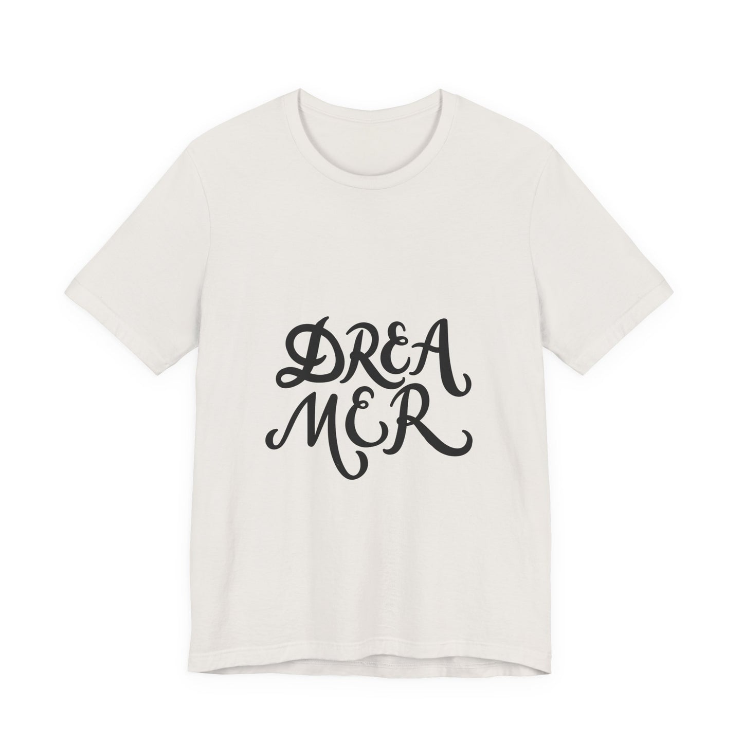 Dreamer T-Shirt Bold Script Inspirational Tee