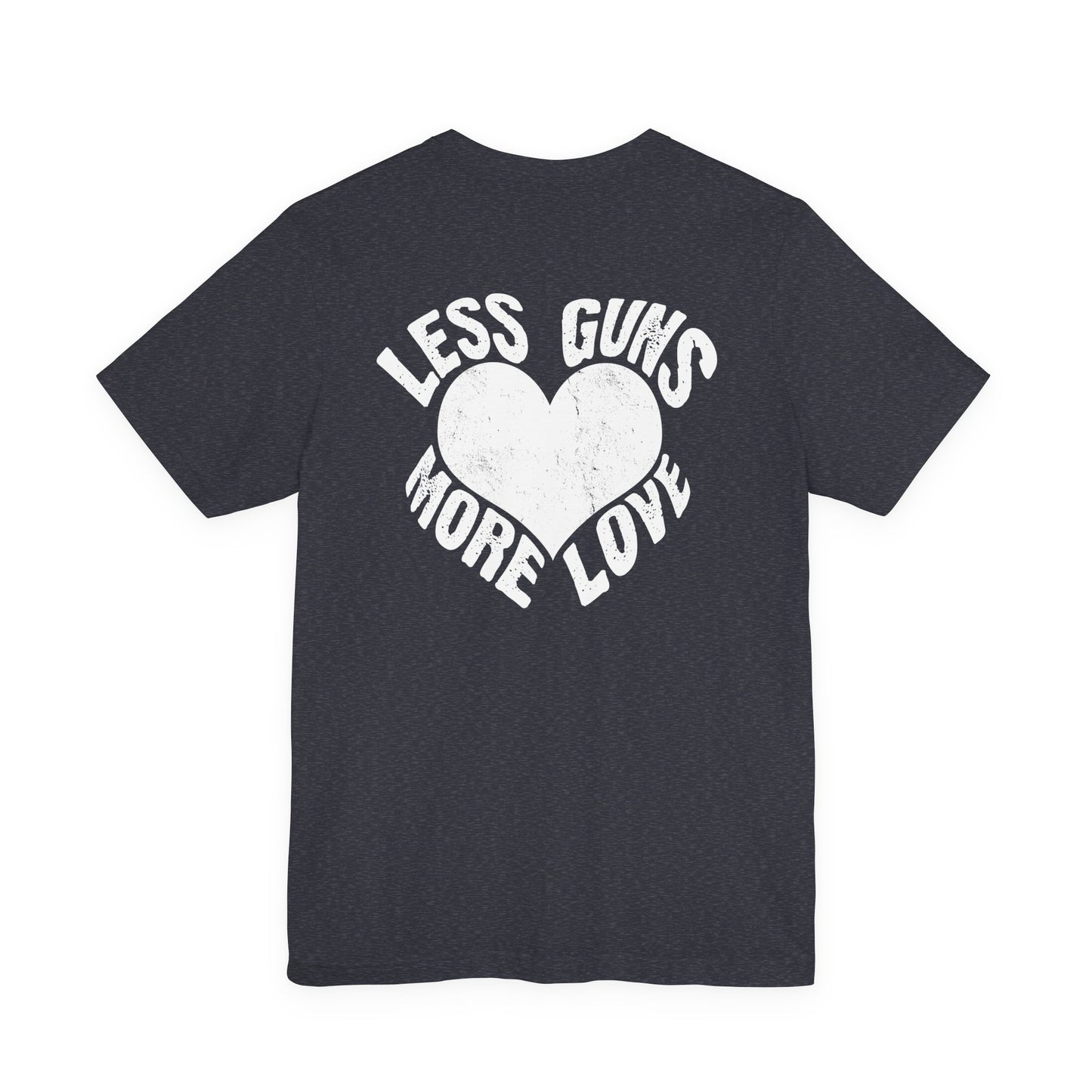 Less Guns More Love T-Shirt | Peace Graphic Tee