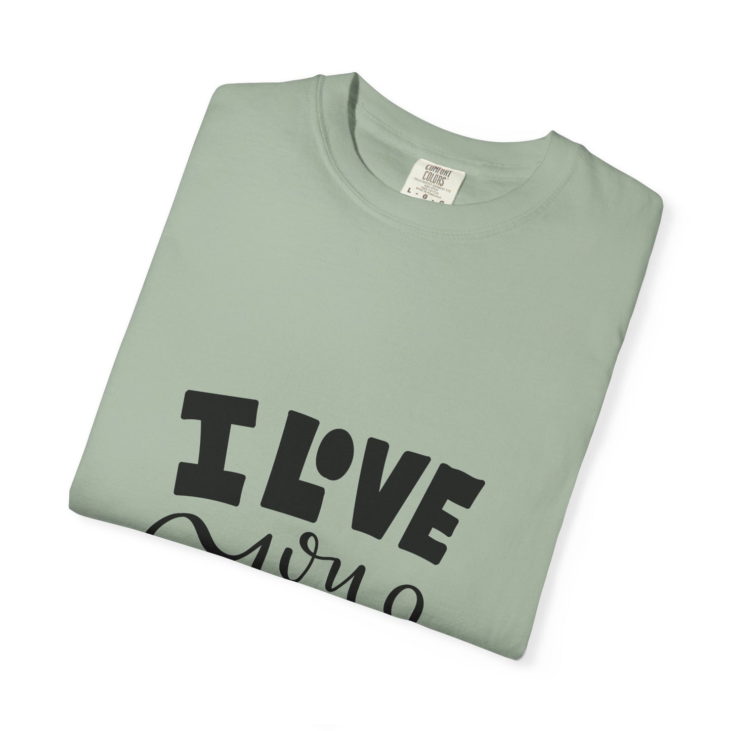 I Love You More Garment-Dyed Tee Couples