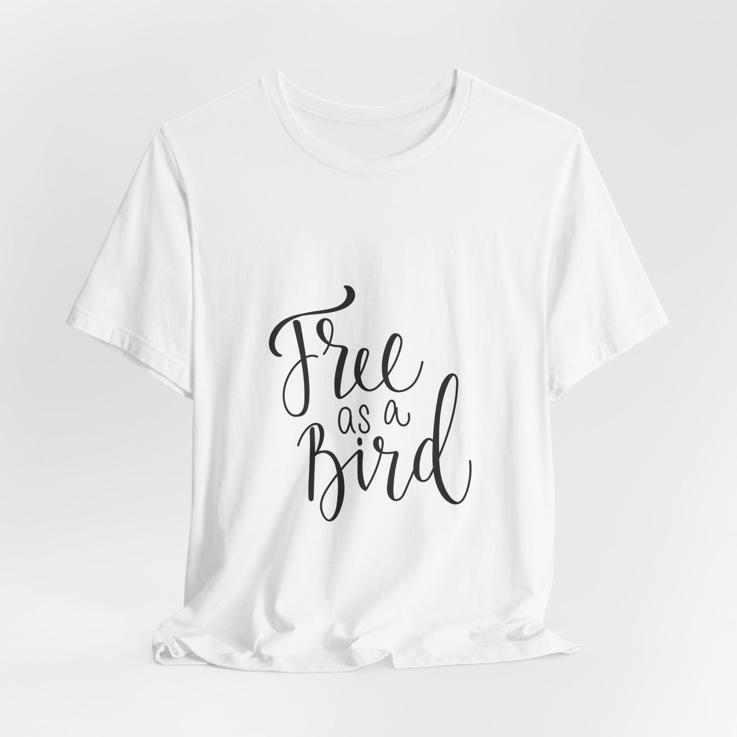 Free as a Bird T-Shirt Calligraphy Script Tee