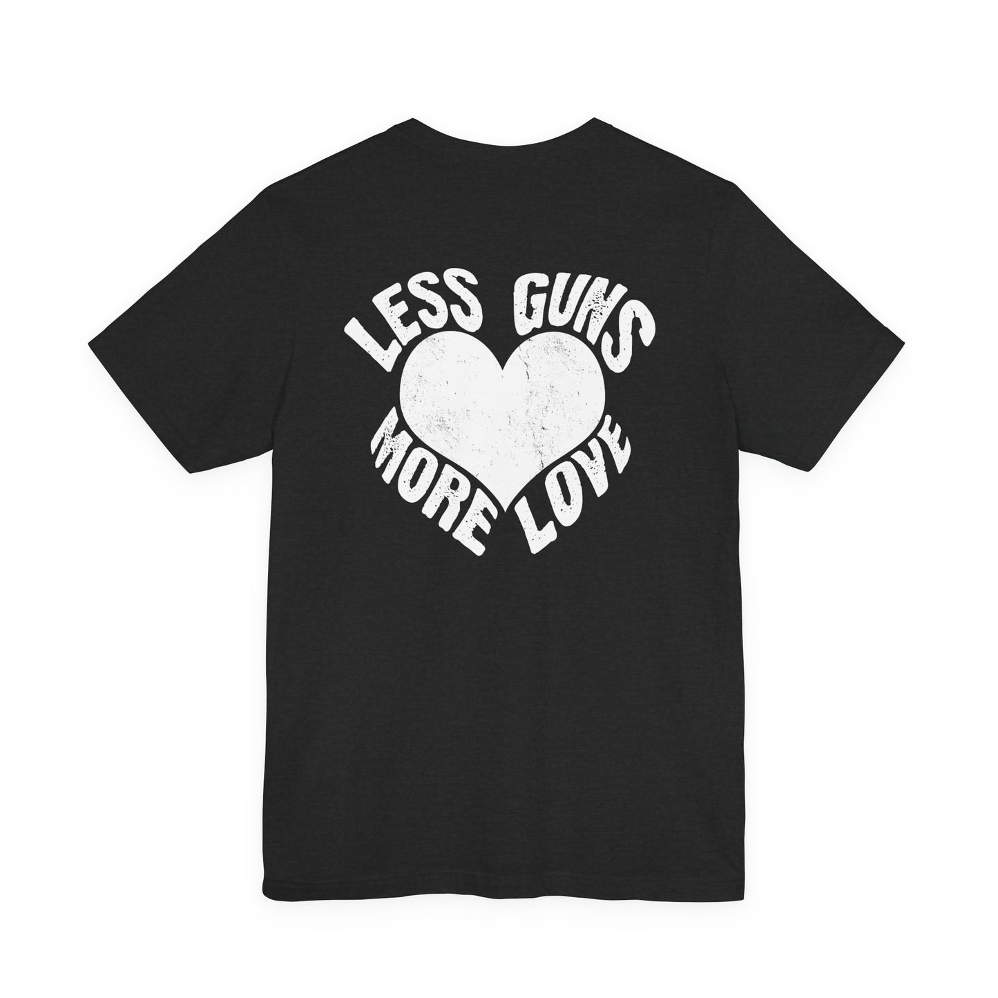 Less Guns More Love T-Shirt | Peace Graphic Tee