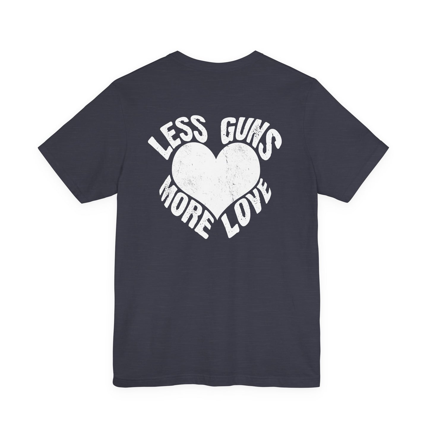 Less Guns More Love T-Shirt | Peace Graphic Tee