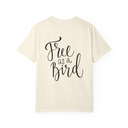 Free as a Bird Garment-Dyed Tee Calligraphy