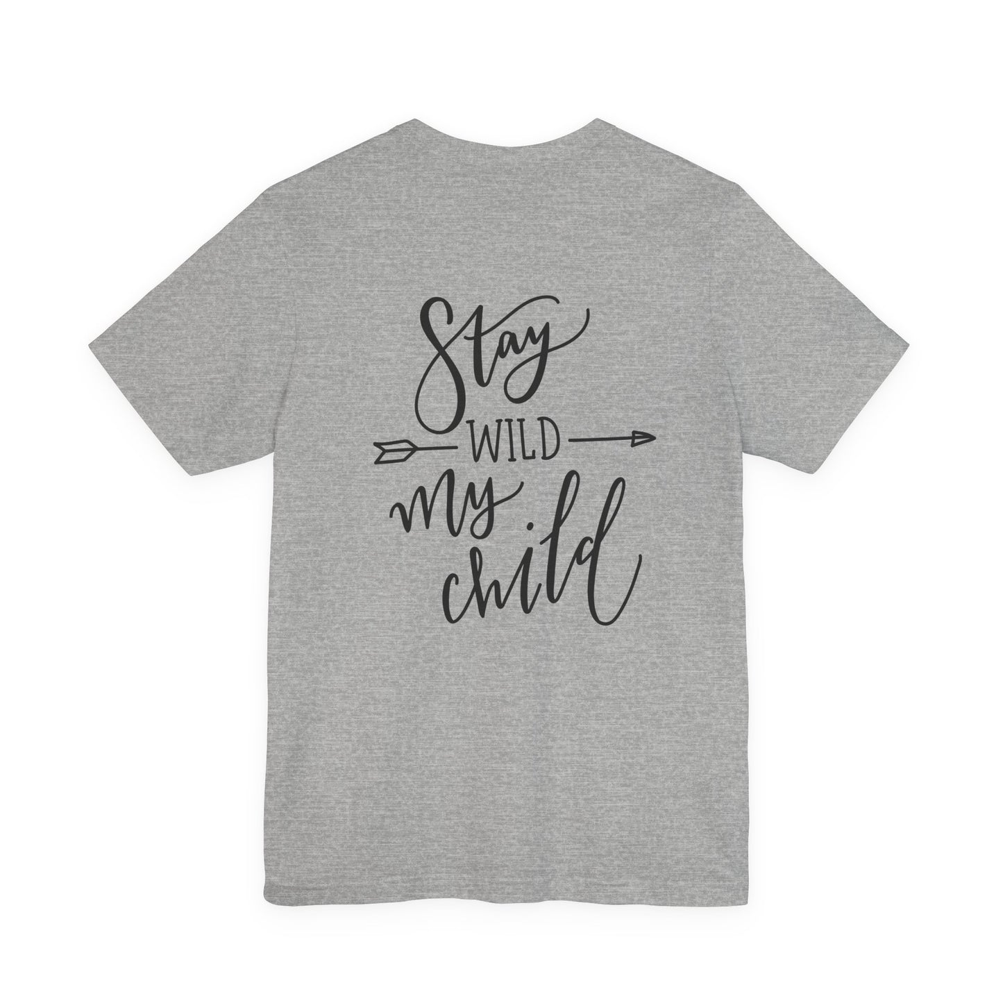 Stay Wild My Child T-Shirt Arrow Boho Tee