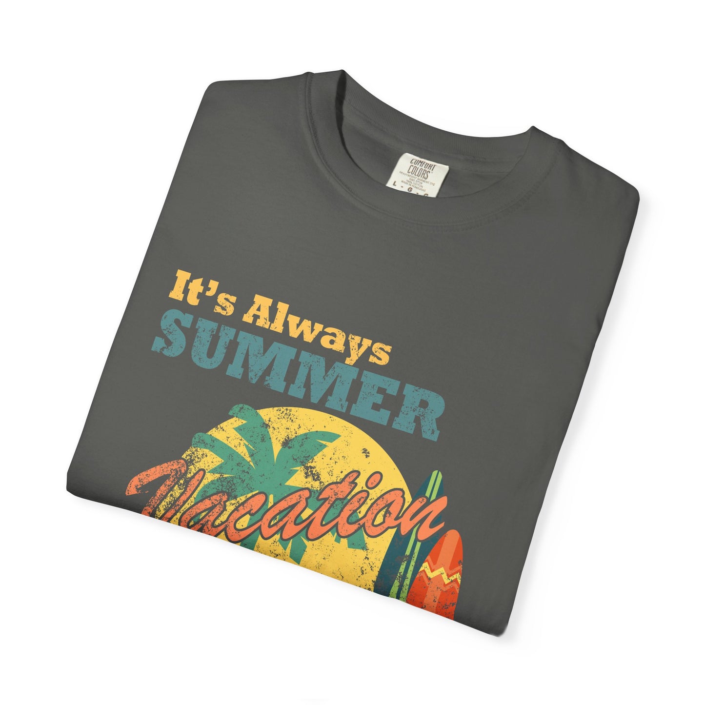 Retirement Tee It's Always Summer Vacation