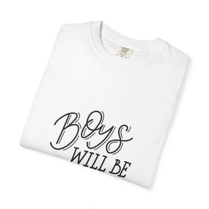 Boys Will Be Boys Garment-Dyed Kids Tee