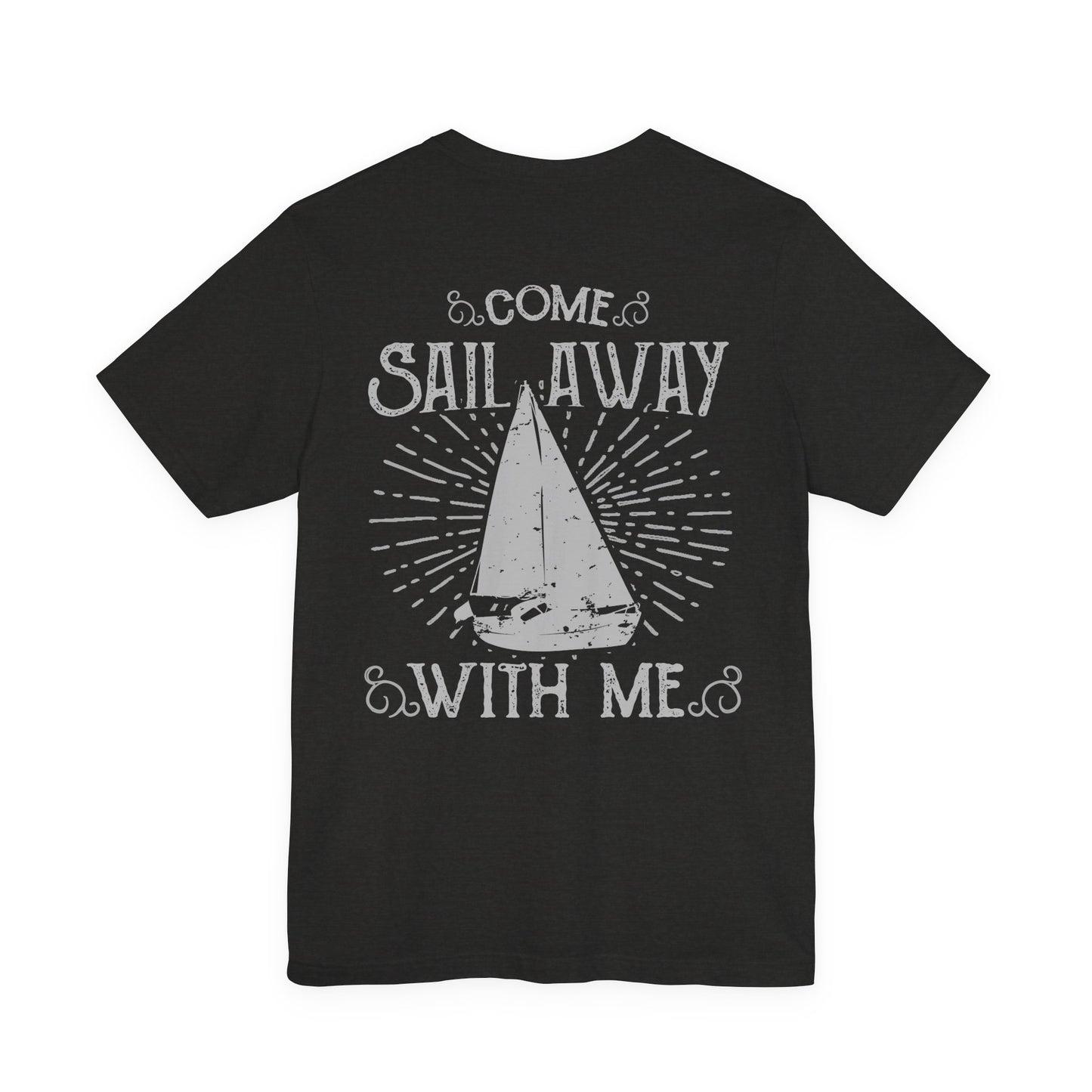 Come Sail Away T-Shirt Retro Nautical Sailing Tee
