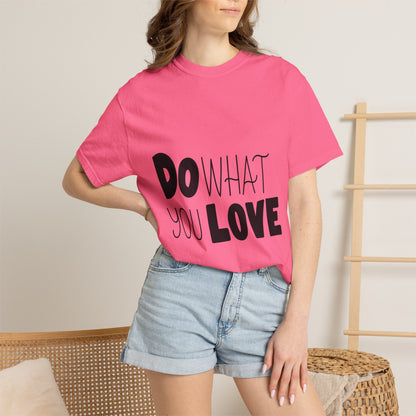 Do What You Love Garment-Dyed Tee