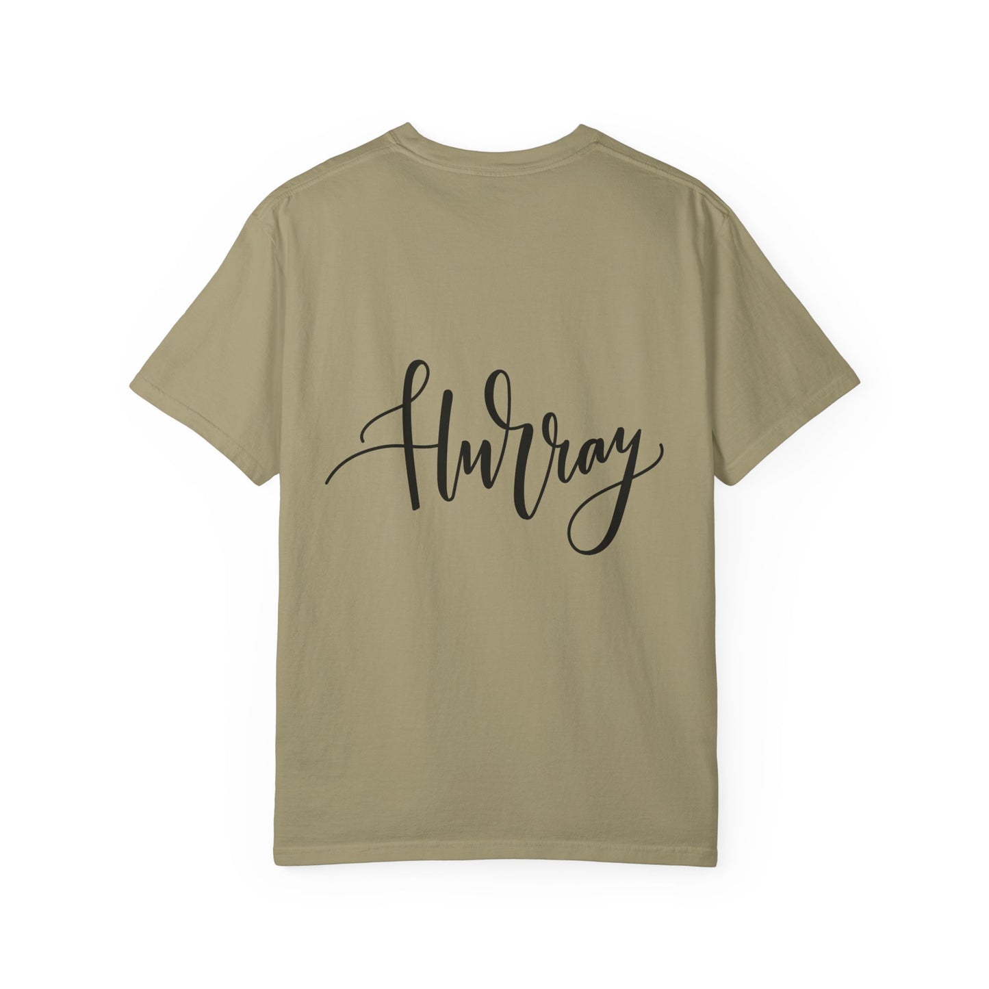 Hurray Calligraphy Script Garment-Dyed Tee