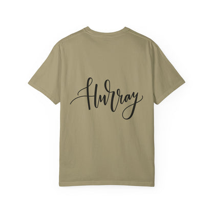 Hurray Calligraphy Script Garment-Dyed Tee