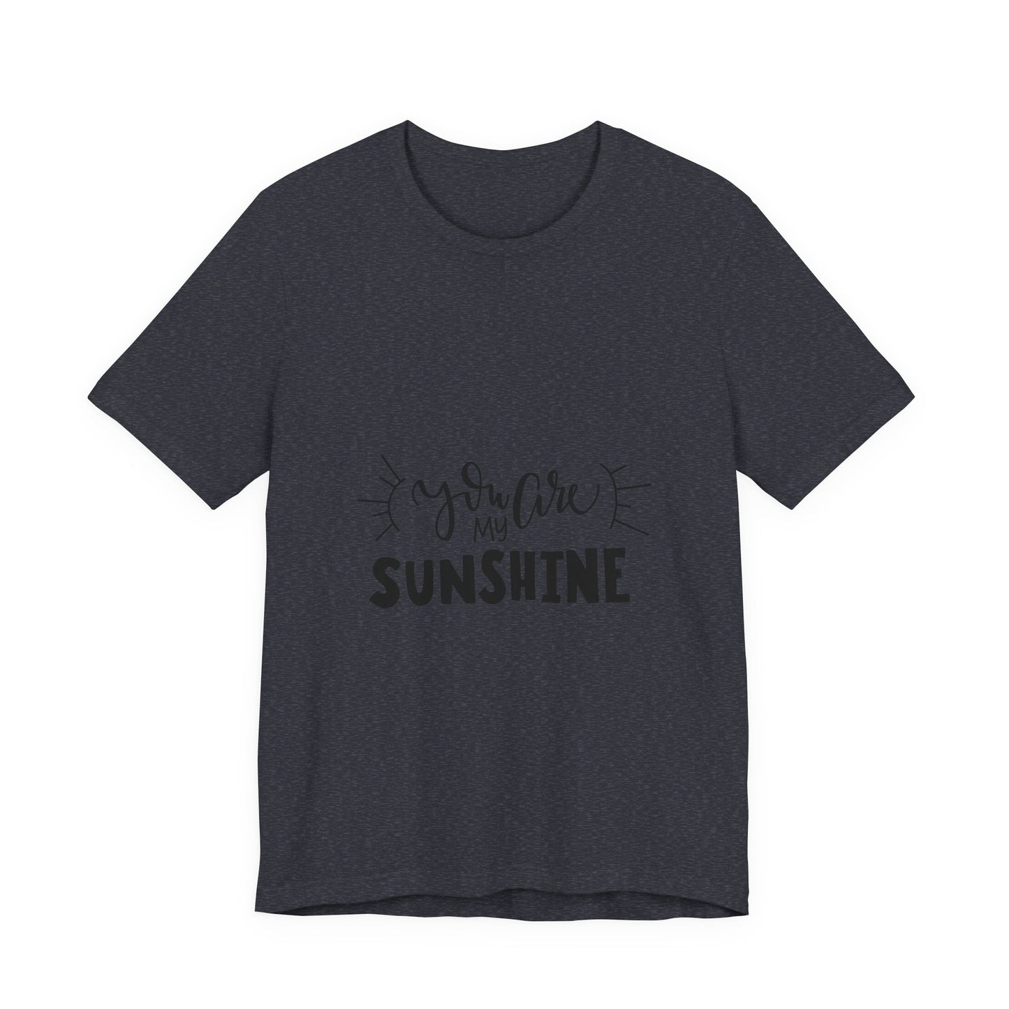 You Are My Sunshine T-Shirt Cute Gift Tee