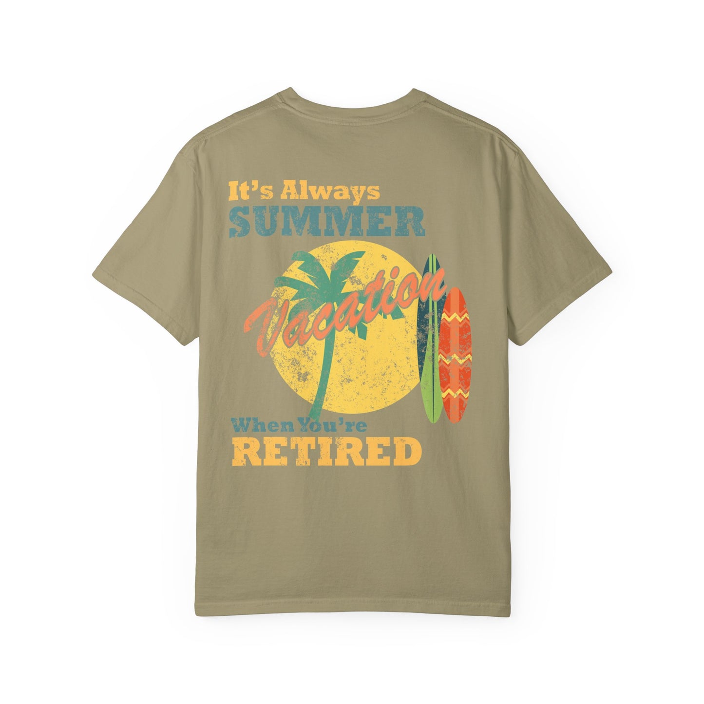 Retirement Tee It's Always Summer Vacation