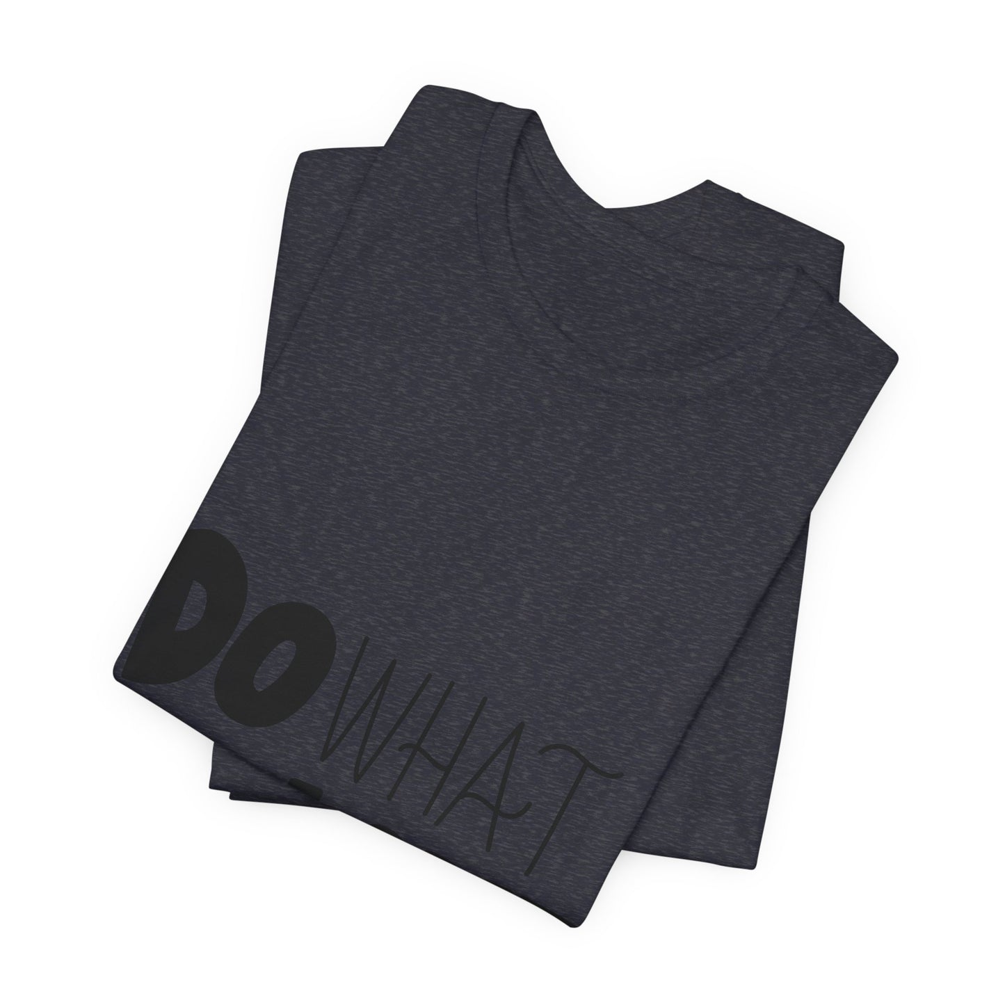 Do What You Love T-Shirt Motivational Tee