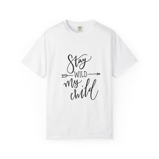 Stay Wild My Child Garment-Dyed Boho Tee