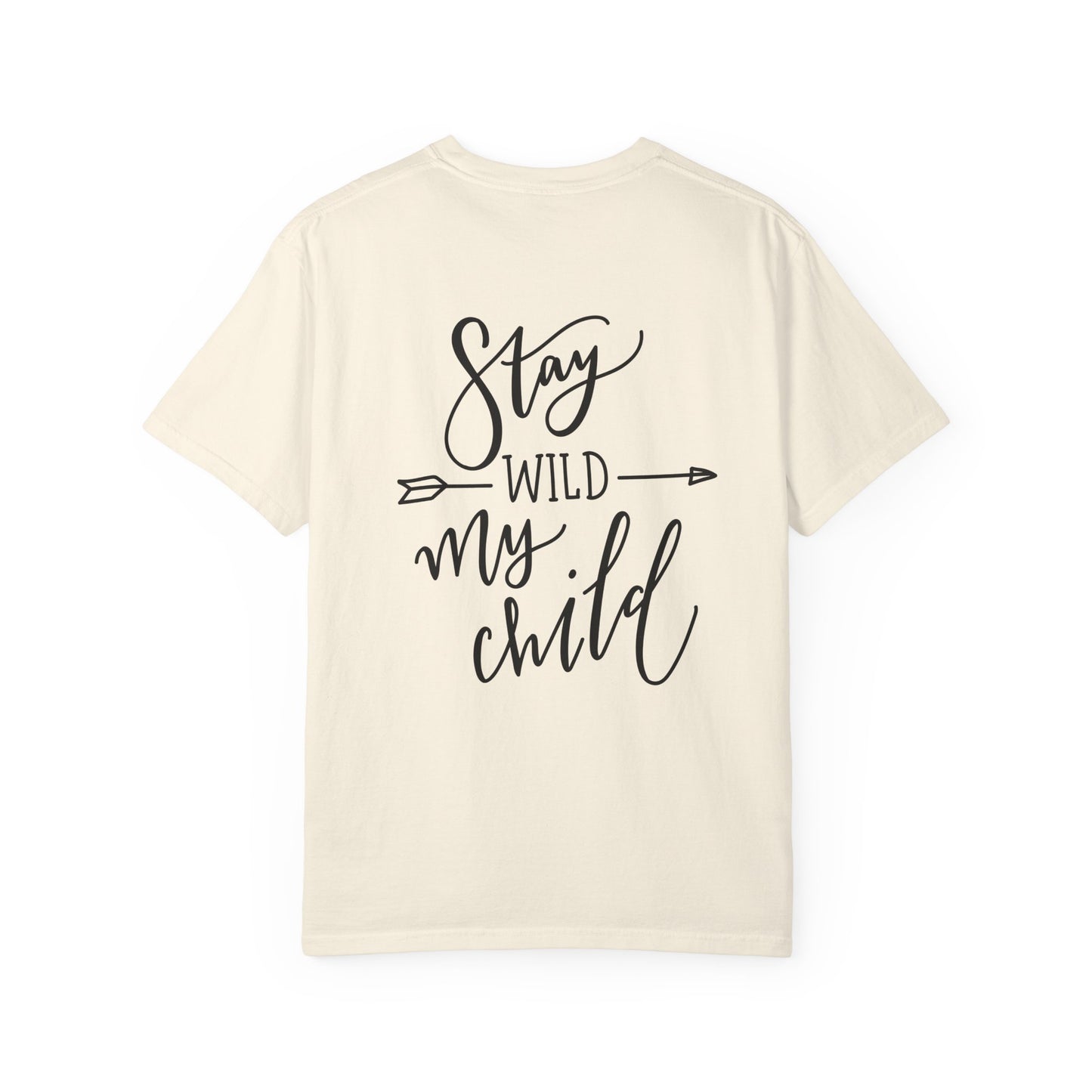 Stay Wild My Child Garment-Dyed Boho Tee