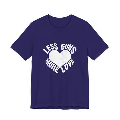 Less Guns More Love T-Shirt | Peace Graphic Tee