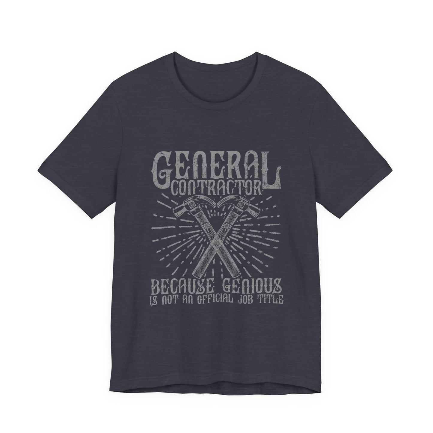 General Contractor Funny T-Shirt Genius Gift