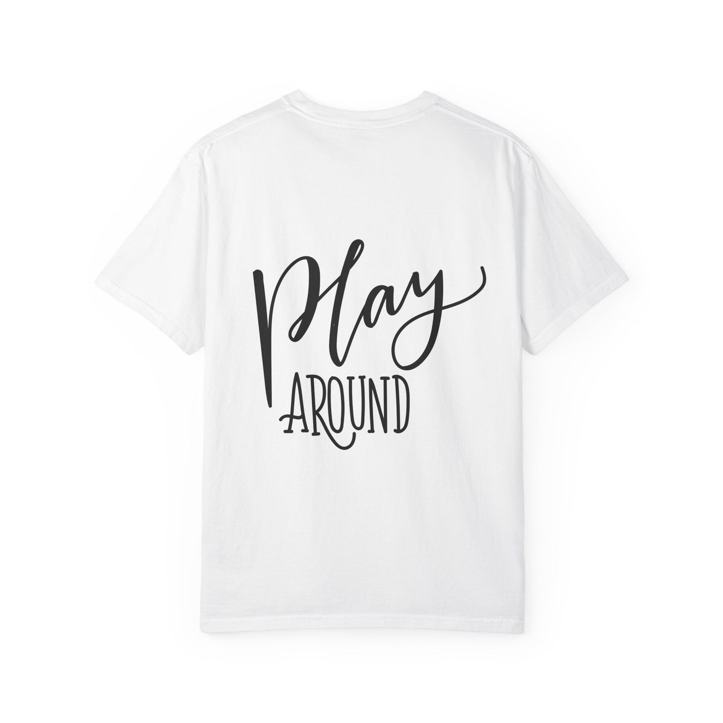 Play Around Garment-Dyed Tee Fun Lettering