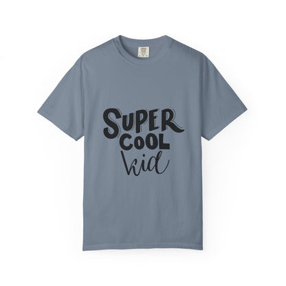 Super Cool Kid Tee Garment-Dyed Kids Shirt