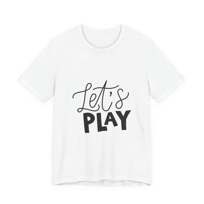 Let's Play Kids T-Shirt Fun Hand Lettered Tee