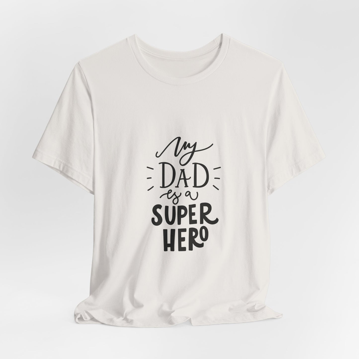 My Dad Is a Superhero T-Shirt Kids Gift