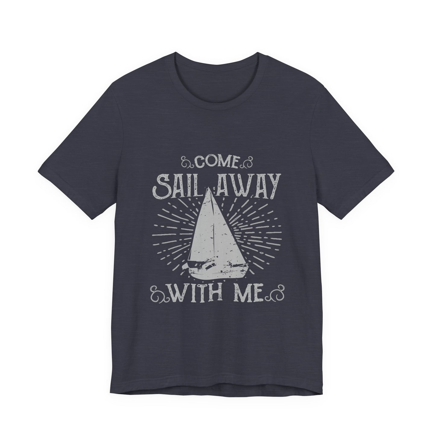 Come Sail Away T-Shirt Retro Nautical Sailing Tee