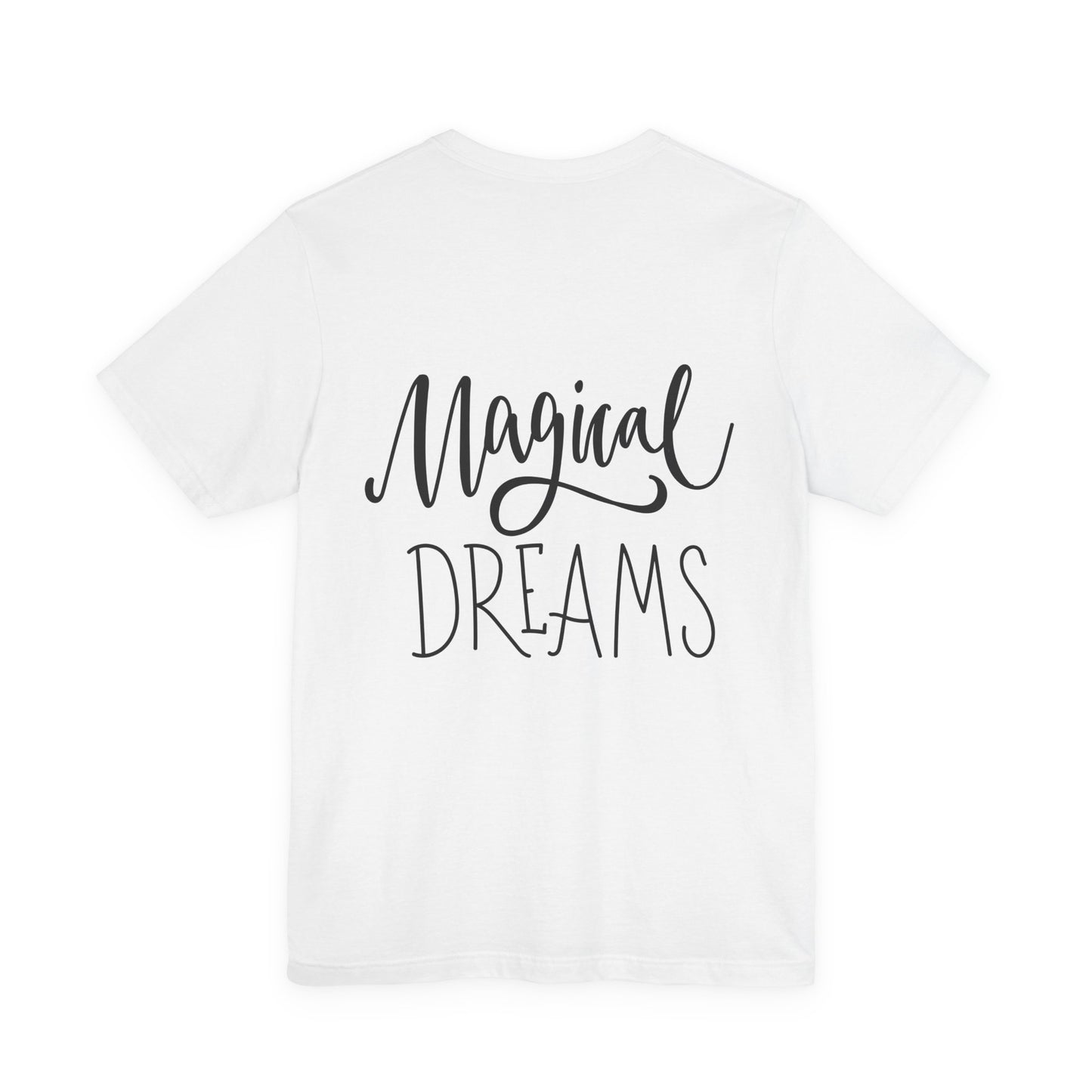 Magical Dreams T-Shirt Hand Lettered Script Tee