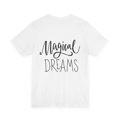 Magical Dreams T-Shirt Hand Lettered Script Tee