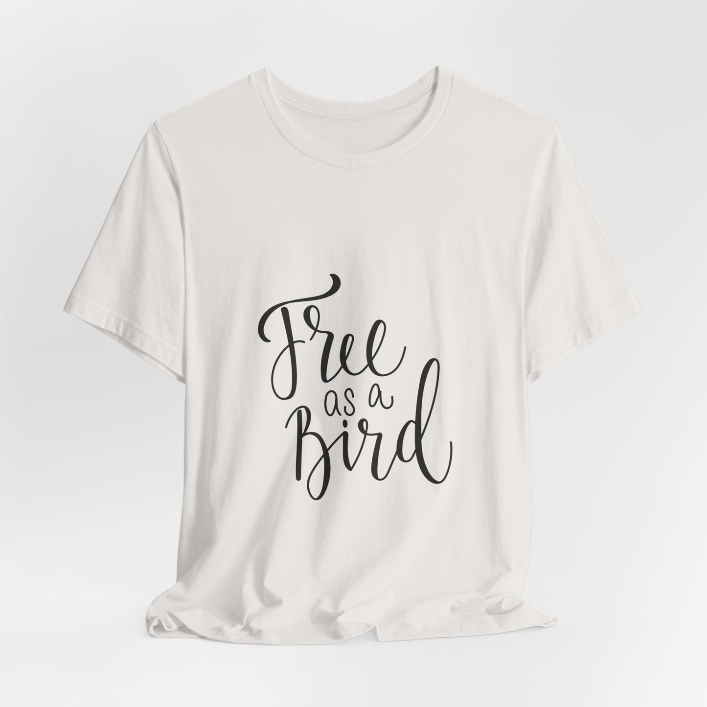 Free as a Bird T-Shirt Calligraphy Script Tee