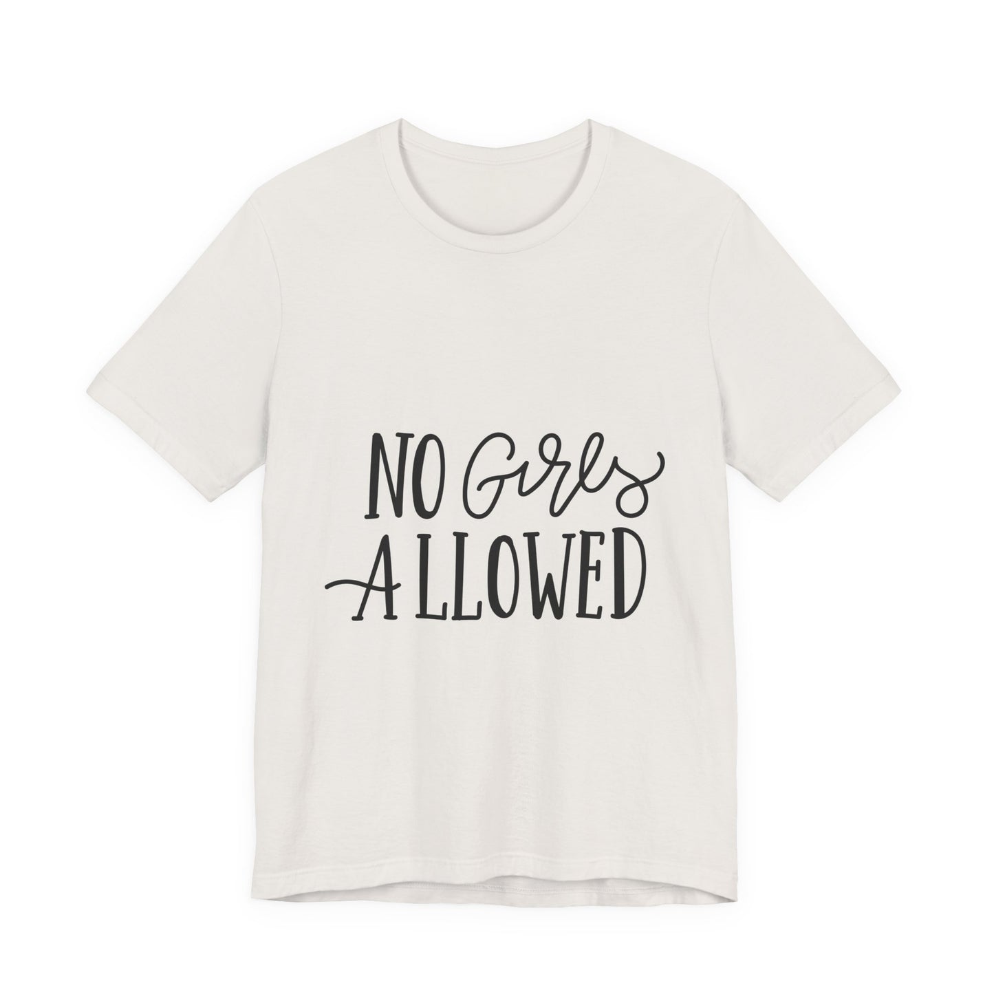 No Girls Allowed T-Shirt Funny Boys Tee