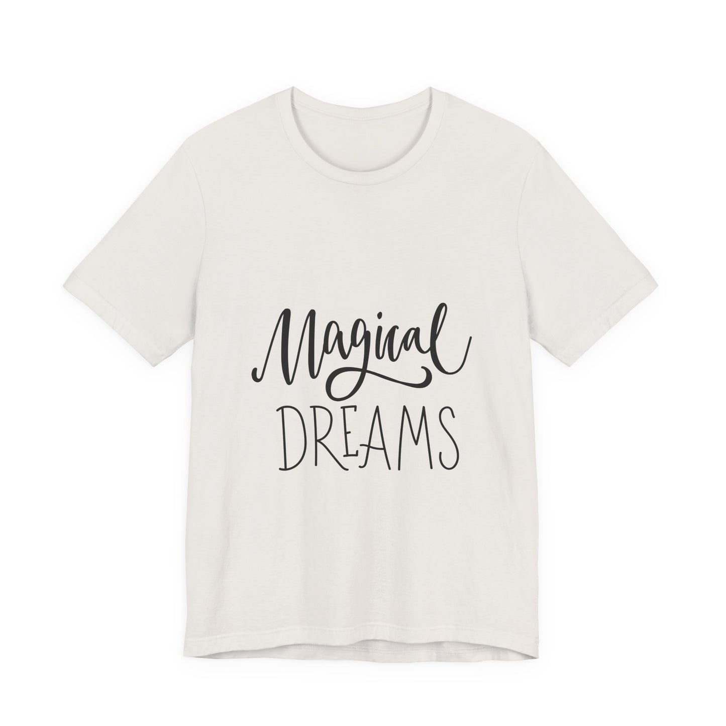 Magical Dreams T-Shirt Hand Lettered Script Tee